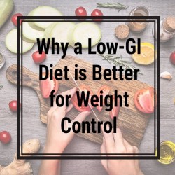 Why a low - GI diet is better for weight control?